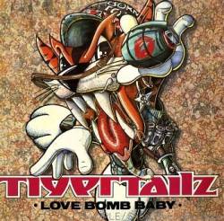 Tigertailz : Love Bomb Baby